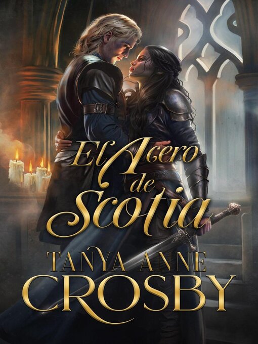 Title details for El acero de Scotia by Tanya Anne Crosby - Available